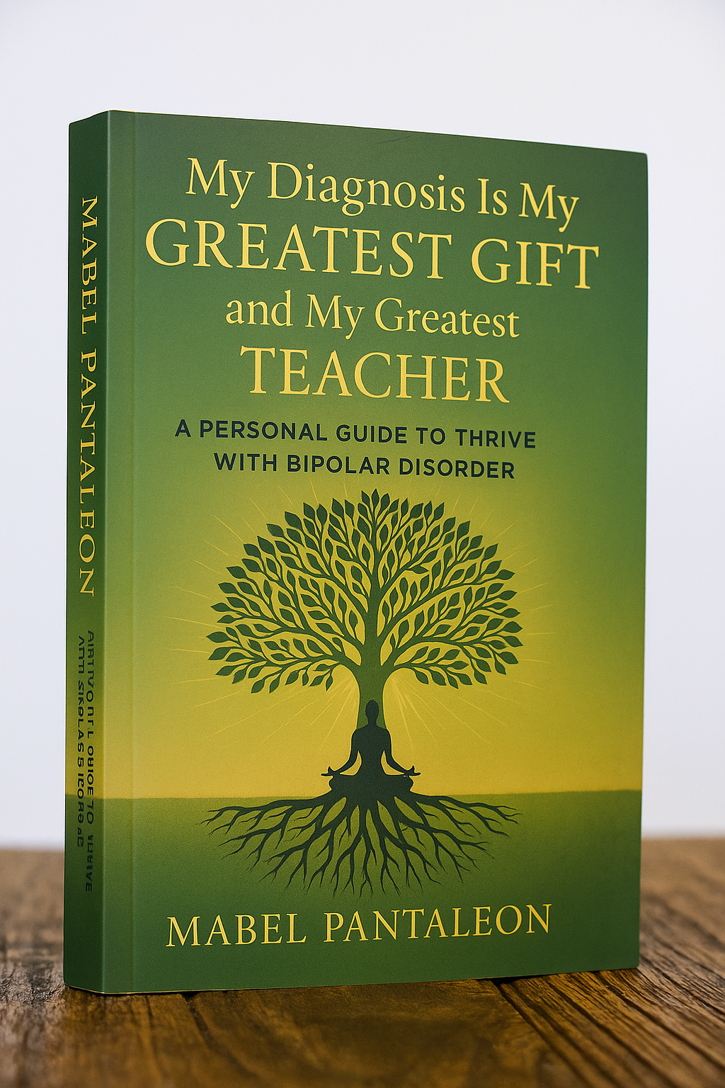 PRE-ORDER: My Diagnosis Is My Greatest Gift and My Greatest Teacher